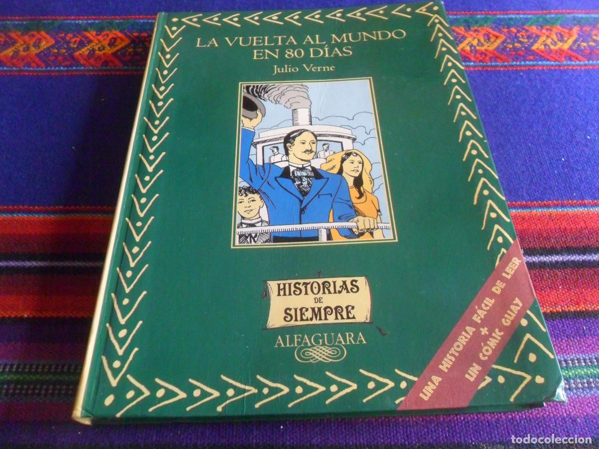 C&oacute;mics: LA VUELTA AL MUNDO EN 80 D&Iacute;AS, JULIO VERNE. HISTORIAS DE SIEMPRE. ALFAGUARA 5&ordf; ED 2000. LIBRO C&Oacute;MIC.