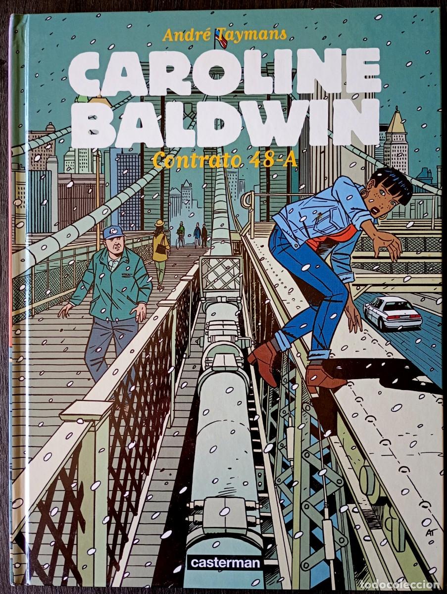 C&oacute;mics: Andr&eacute; Taymans . Caroline Baldwin, 2. Contrato 48-A