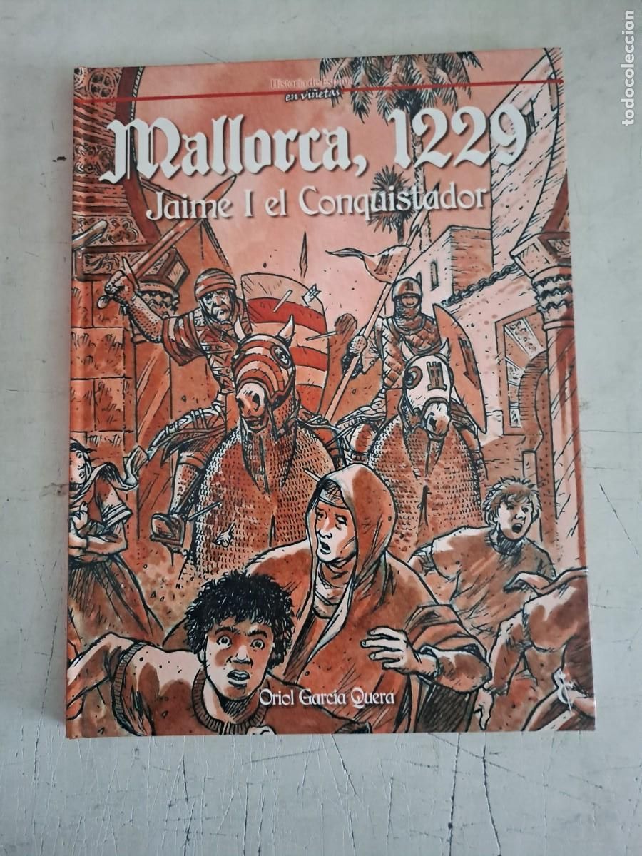 C&oacute;mics: Historia de Espa&ntilde;a en vi&ntilde;etas 16, Mallorca 1229, Cascaborra en perfecto estado
