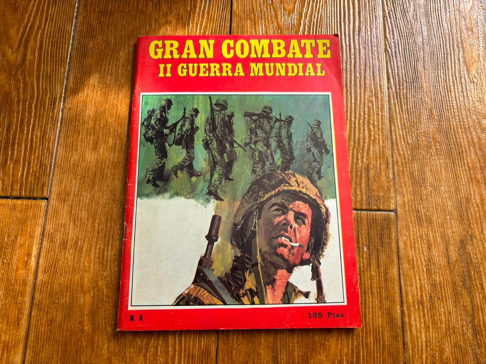 C&oacute;mics: GRAN COMBATE II GUERRA MUNDIAL N&ordm; 8 EDITORIAL GAVIOTA 1985