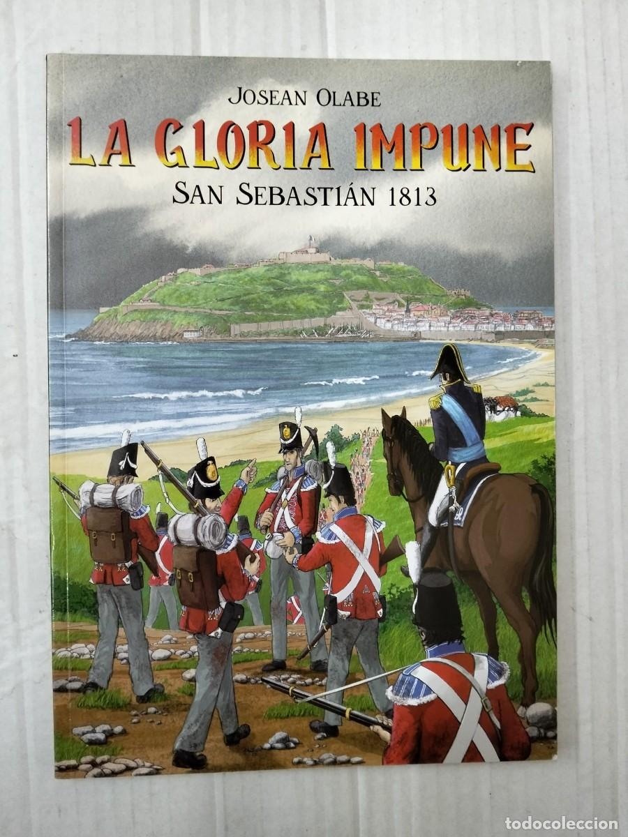 C&oacute;mics: LA GLORIA IMPUNE. SAN SEBASTI&Aacute;N, 1813, de Josean Olabe