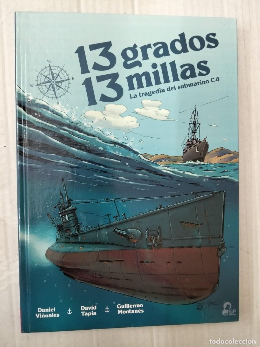 C&oacute;mics: 13 GRADOS, 13 MILLAS, de Vi&ntilde;uales, Tapia, Monta&ntilde;&eacute;s. GP EDICIONES