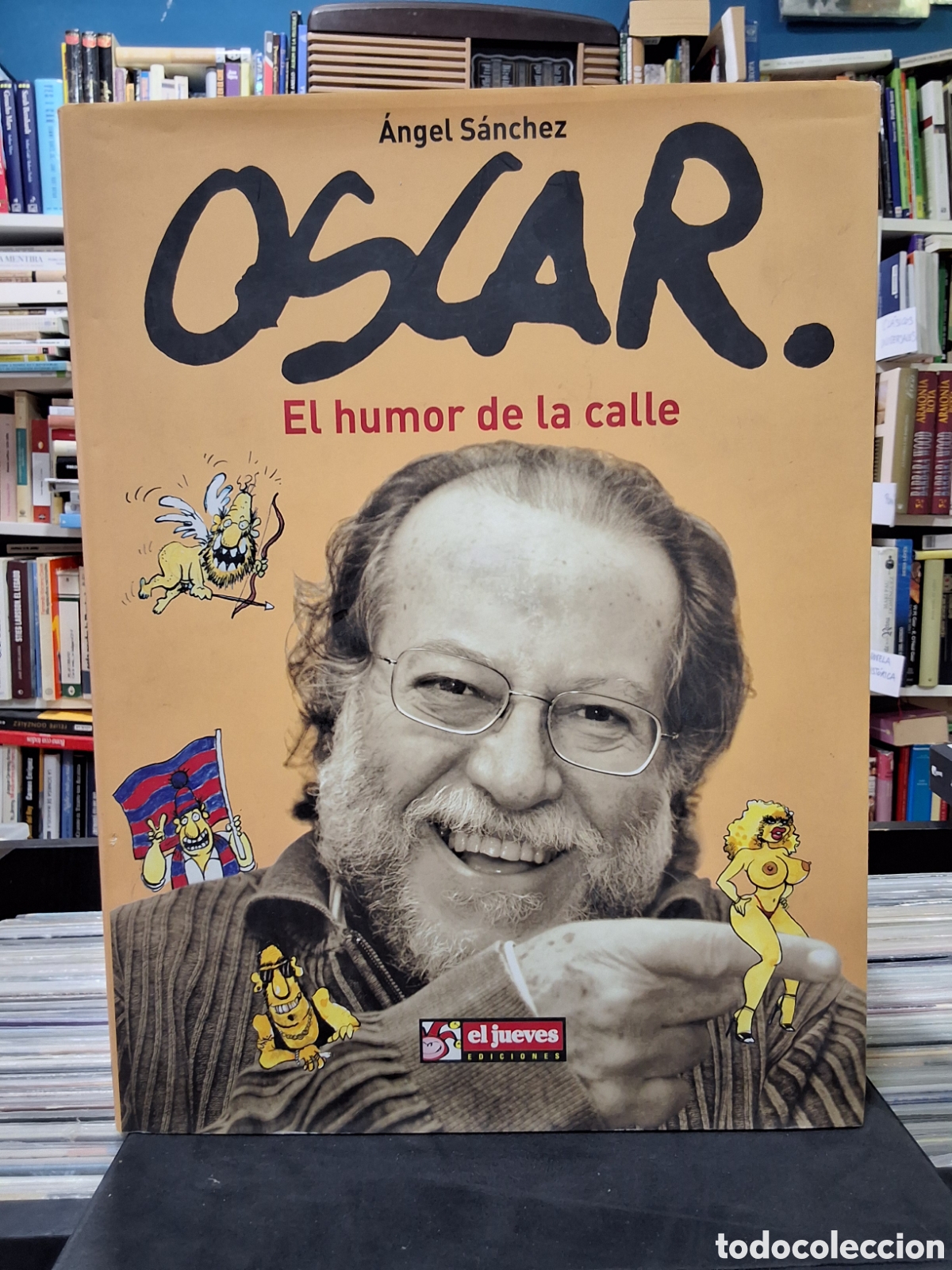 C&oacute;mics: OSCAR. EL HUMOR DE LA CALLE - A. S&Aacute;NCHEZ- EL JUEVES