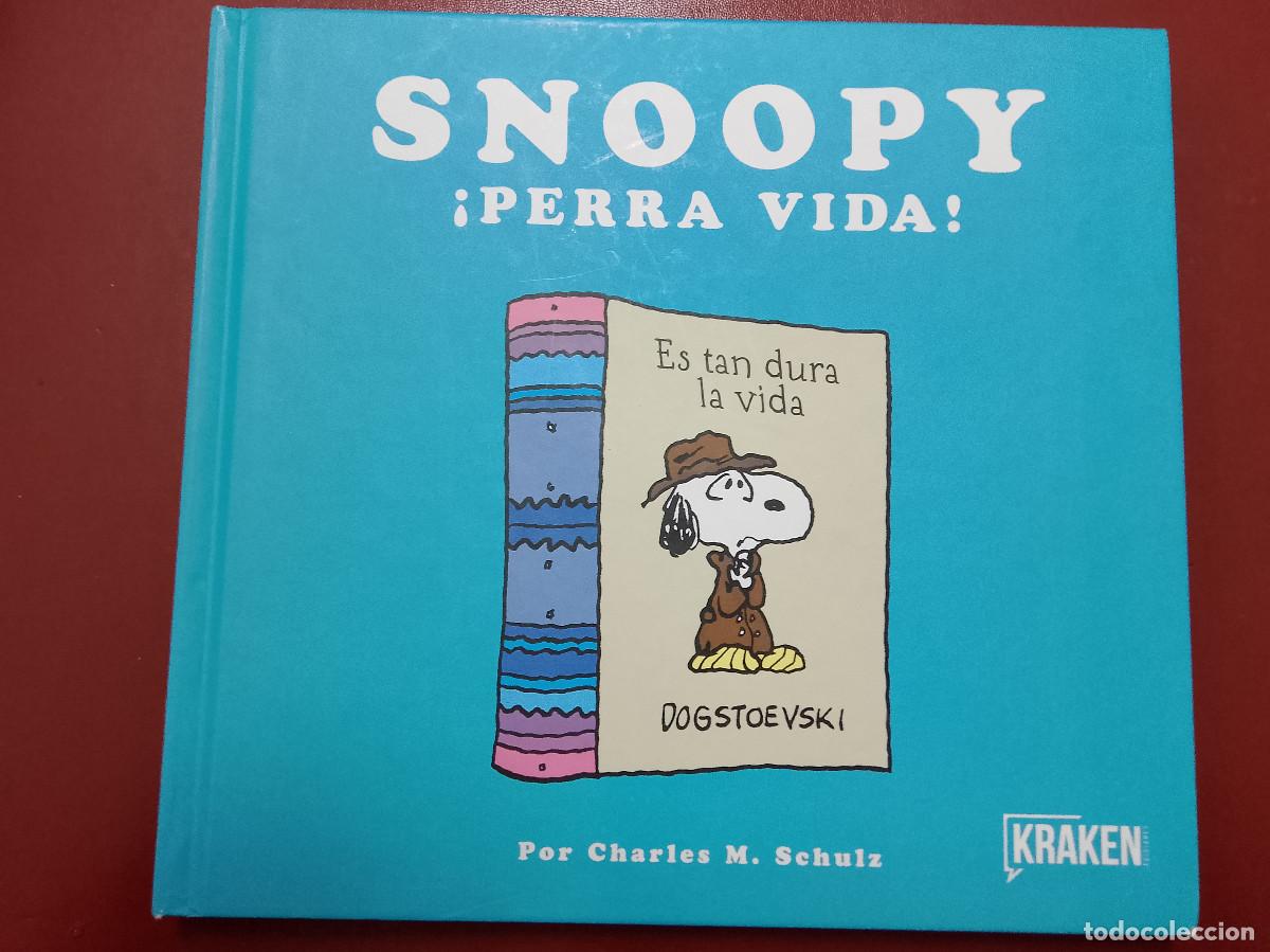 C&oacute;mics: Charles M. Schulz: Snoopy. &iexcl;Perra vida! (Ediciones Kraken. 2017)