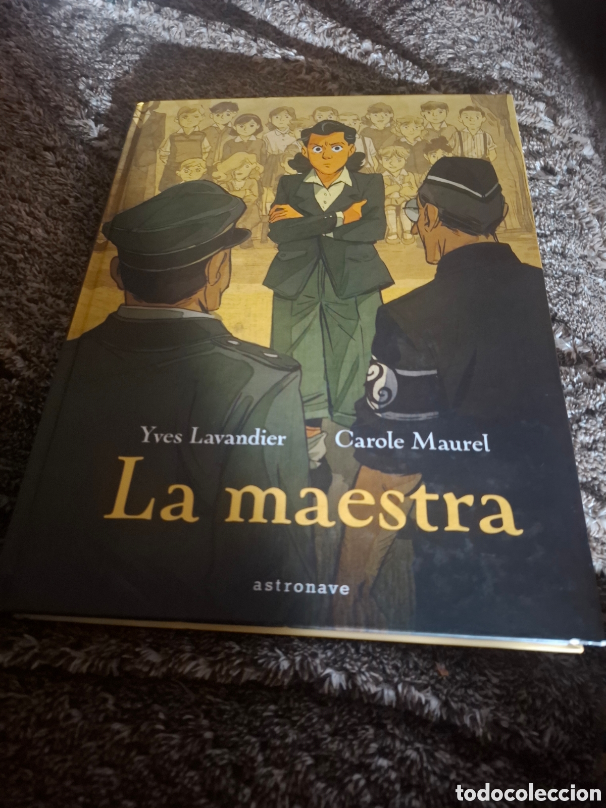 C&oacute;mics: La Maestra. Yves Lavandier Carole Maurel