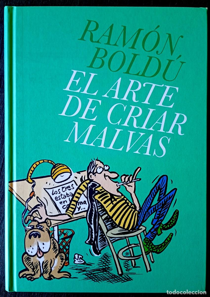 C&oacute;mics: Ramon Bold&uacute; . El arte de criar malvas
