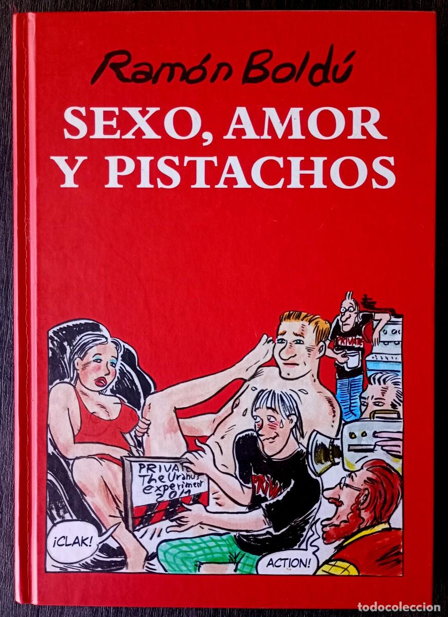 C&oacute;mics: Ramon Bold&uacute; . Sexo, amor y pistachos