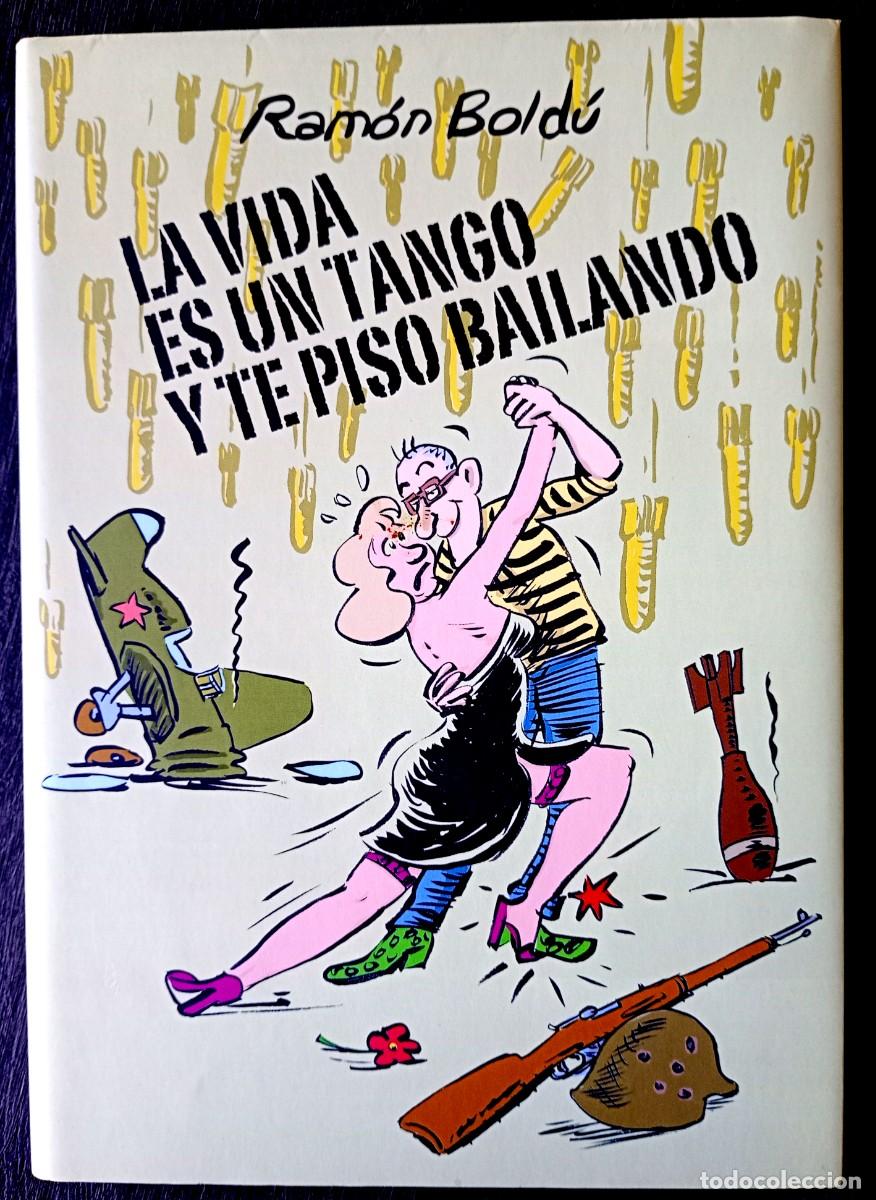 C&oacute;mics: Ramon Bold&uacute; . La vida es un tango y te piso bailando