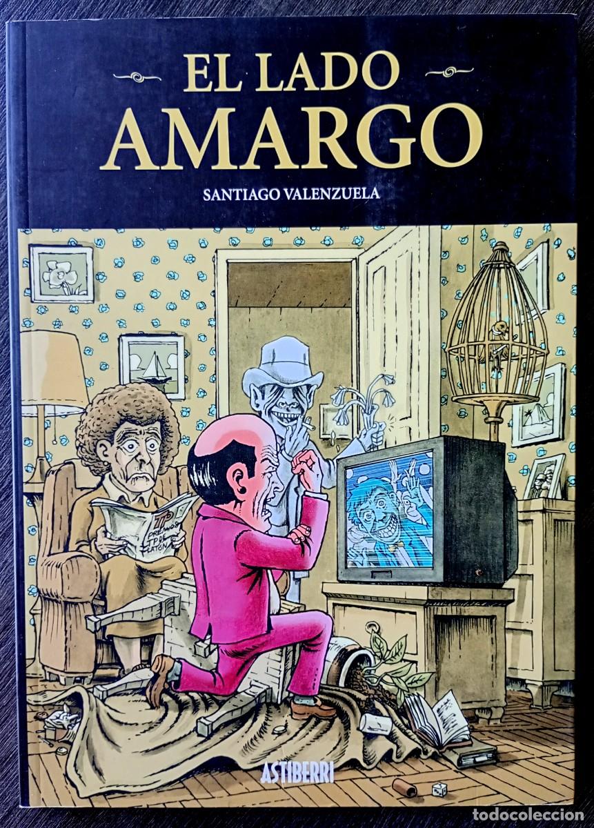 C&oacute;mics: Santiago Valenzuela . El lado amargo
