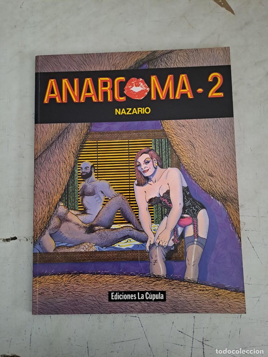 C&oacute;mics: Anarcoma 2, Nazario, La C&uacute;pula en muy buen estado Bolsa DA