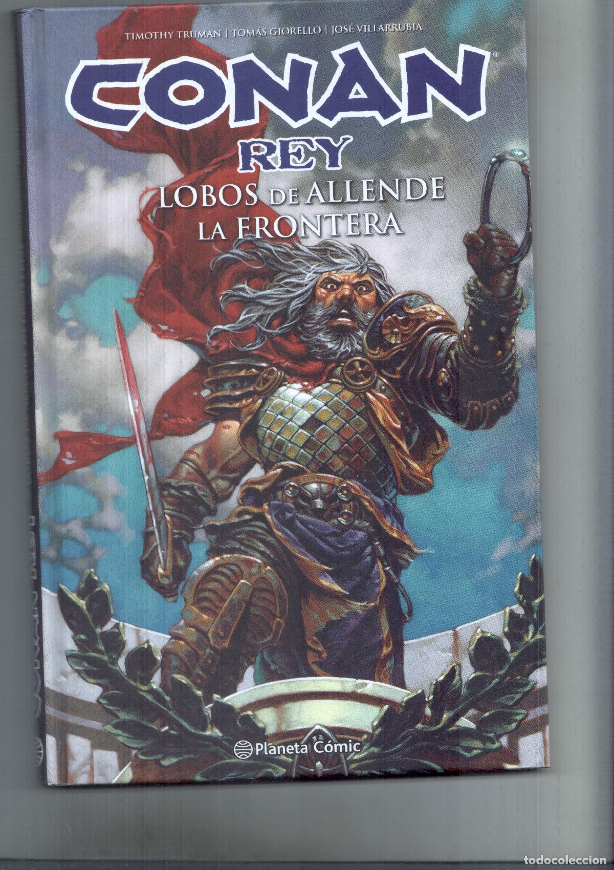 C&oacute;mics: Planeta: Conan Rey: Lobos de allende la frontera - Truman-Giorello-Villarrubia