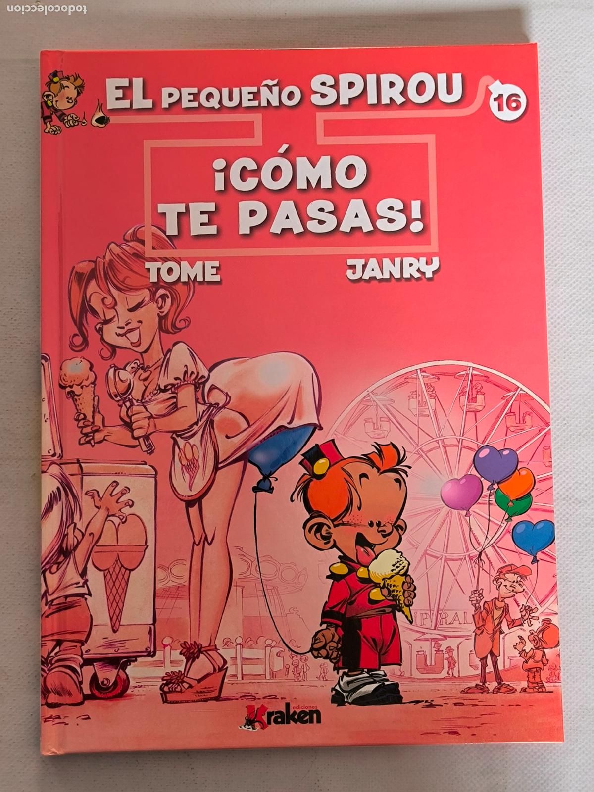 C&oacute;mics: EL PEQUE&Ntilde;O SPIROU N&ordm; 16 - &iexcl;COMO TE PASAS! - TOME & JANRY - KRAKEN - TAPA DURA - NUEVO (AS*w)