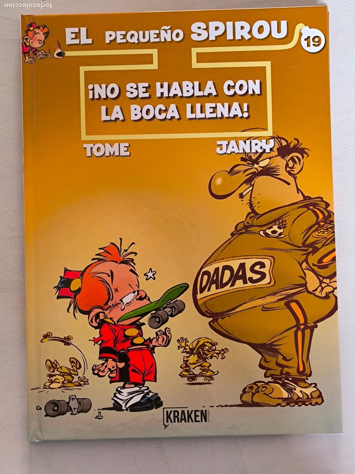 C&oacute;mics: EL PEQUE&Ntilde;O SPIROU N&ordm; 19 - &iexcl;NO SE HABLA CON LA BOCA LLENA! - TOME & JANRY - KRAKEN - TAPA DURA (E1*w)