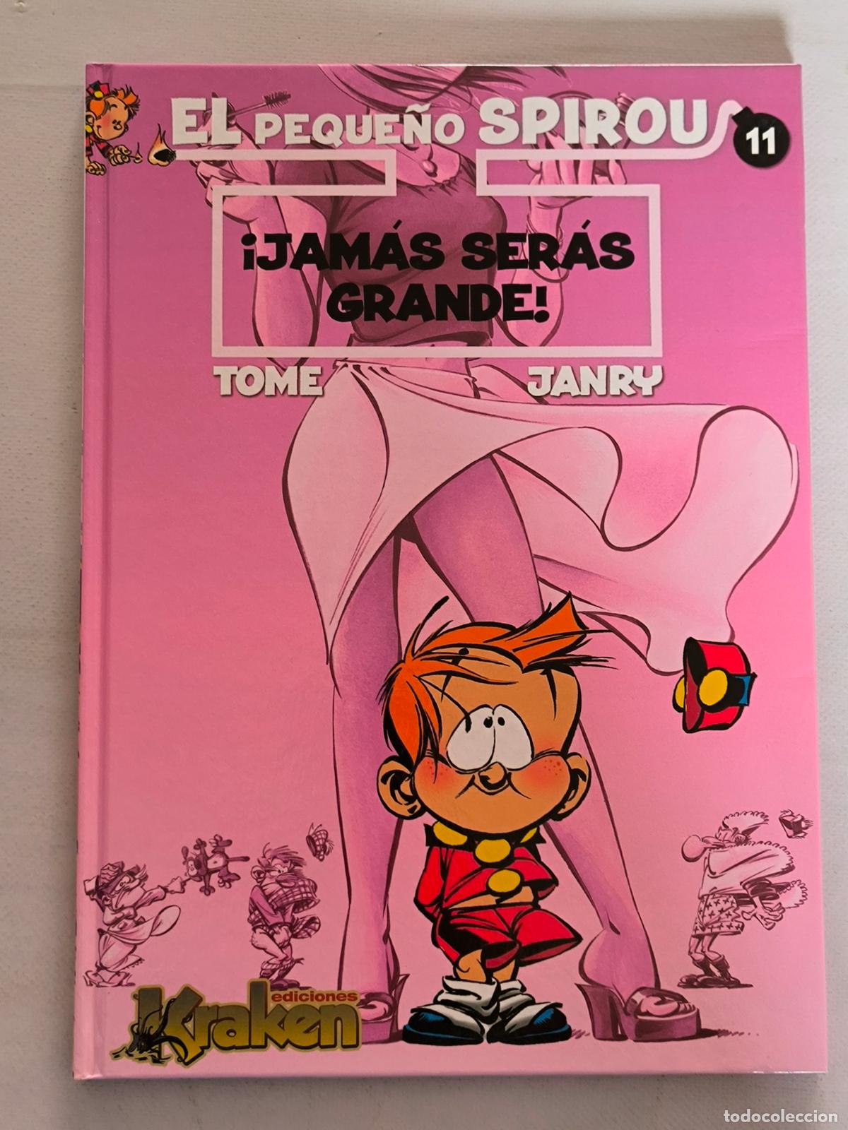 C&oacute;mics: EL PEQUE&Ntilde;O SPIROU N&ordm; 11 - &iexcl;JAMAS SERAS GRANDE! - TOME & JANRY - KRAKEN - TAPA DURA (125)
