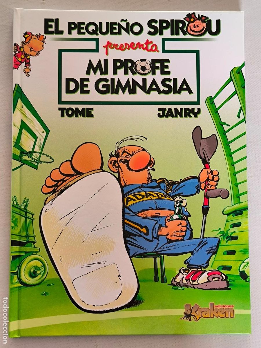 C&oacute;mics: MI PROFE DE GIMNASIA - EL PEQUE&Ntilde;O SPIROU PRESENTA - TOME & JANRY - KRAKEN - TAPA DURA (369)