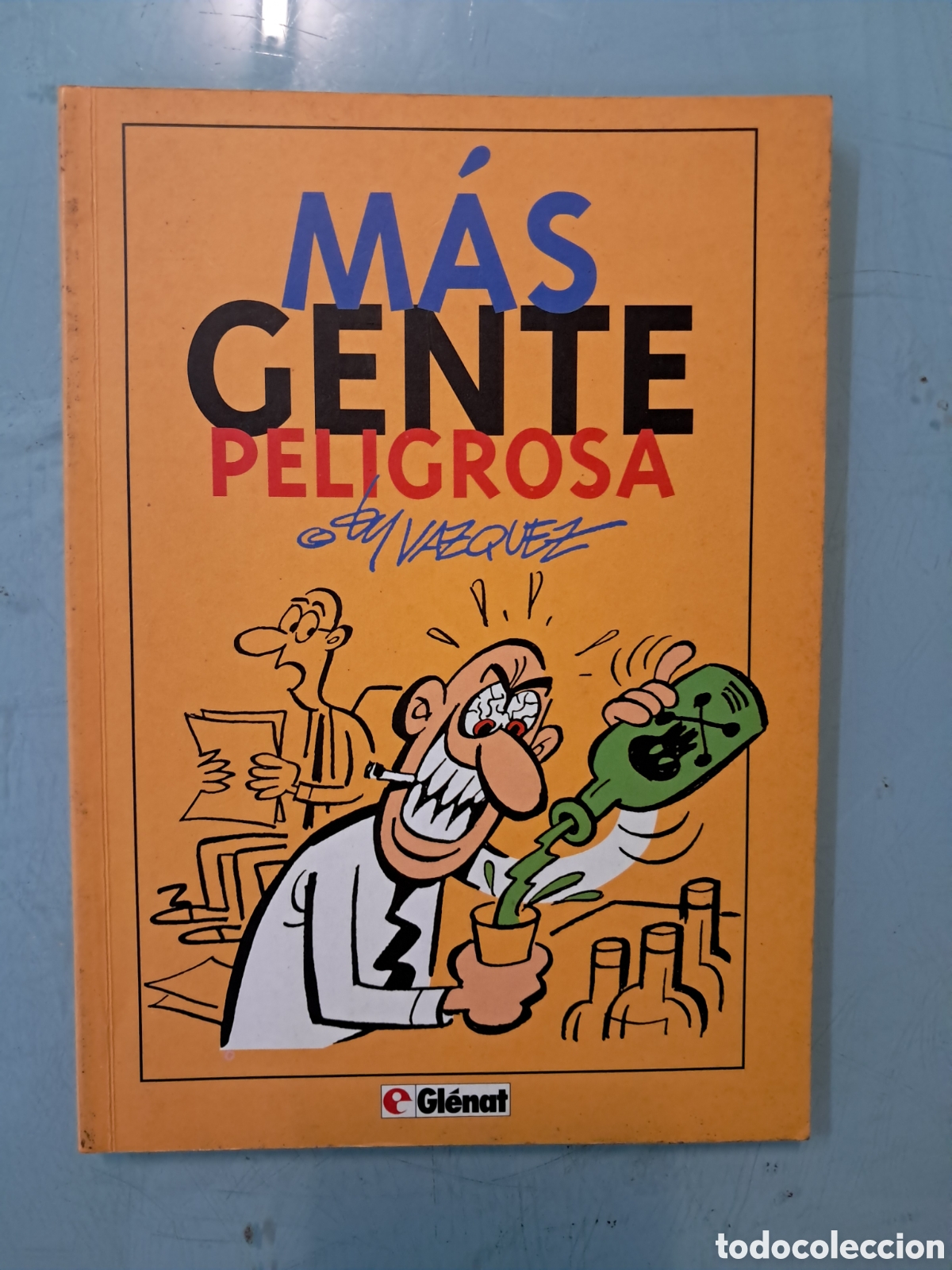 C&oacute;mics: V&aacute;zquez, M&aacute;s gente peligrosa, Glenat