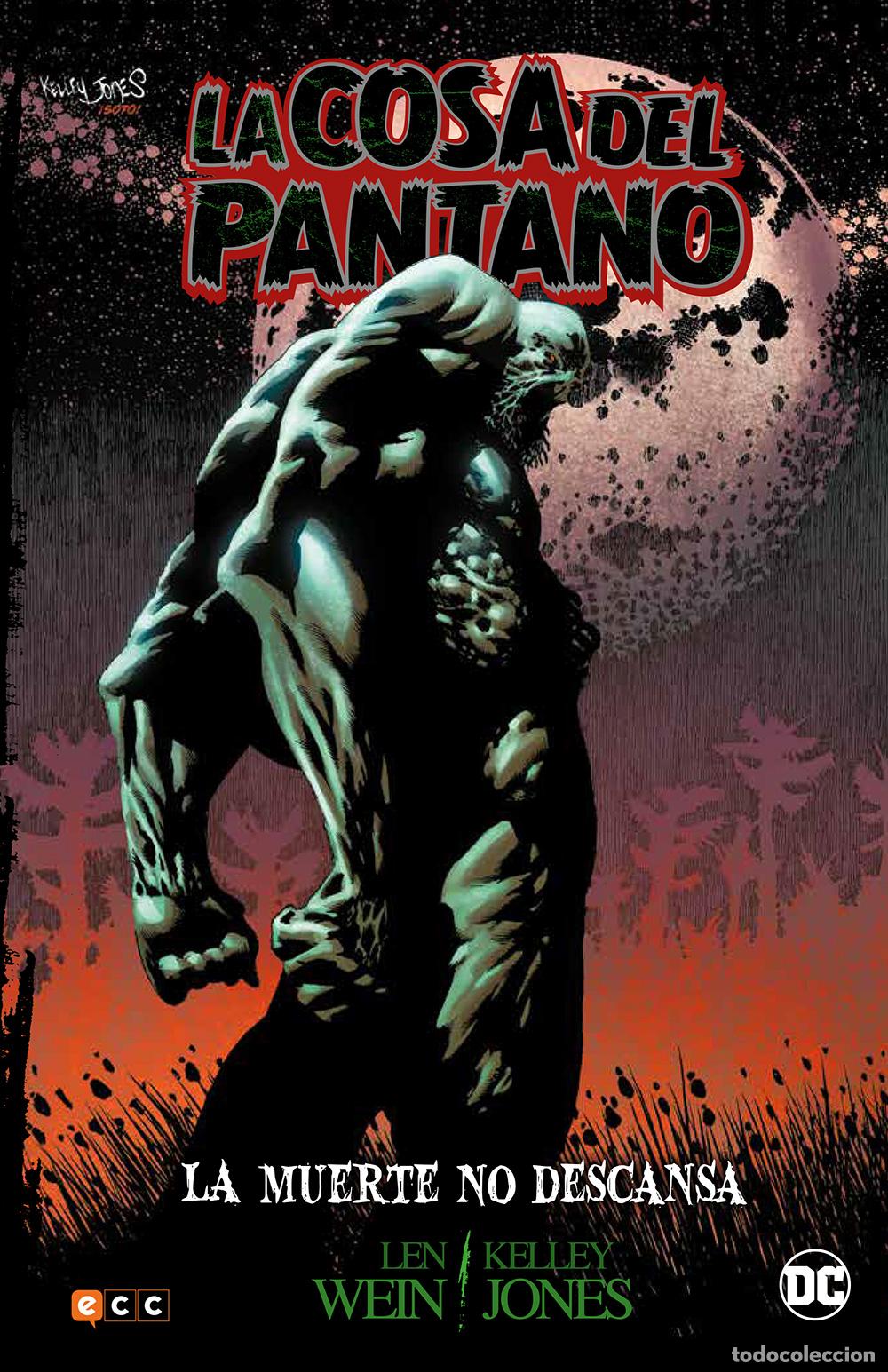 C&oacute;mics: La Cosa del Pantano: La muerte no descansa - Len Wein, Kelley Jones
