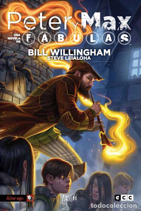 C&oacute;mics: Peter y Max: Una novela de F&aacute;bulas - Bill Willingham, Steve Leialoha