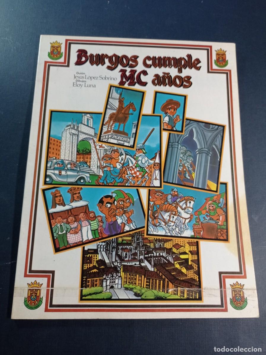 C&oacute;mics: BURGOS CUMPLE MC A&Ntilde;OS. JES&Uacute;S L&Oacute;PEZ SOBRINO Y ELOY LUNA. AYTO. DE BURGOS 1983. EL CID CAMPEADOR +++