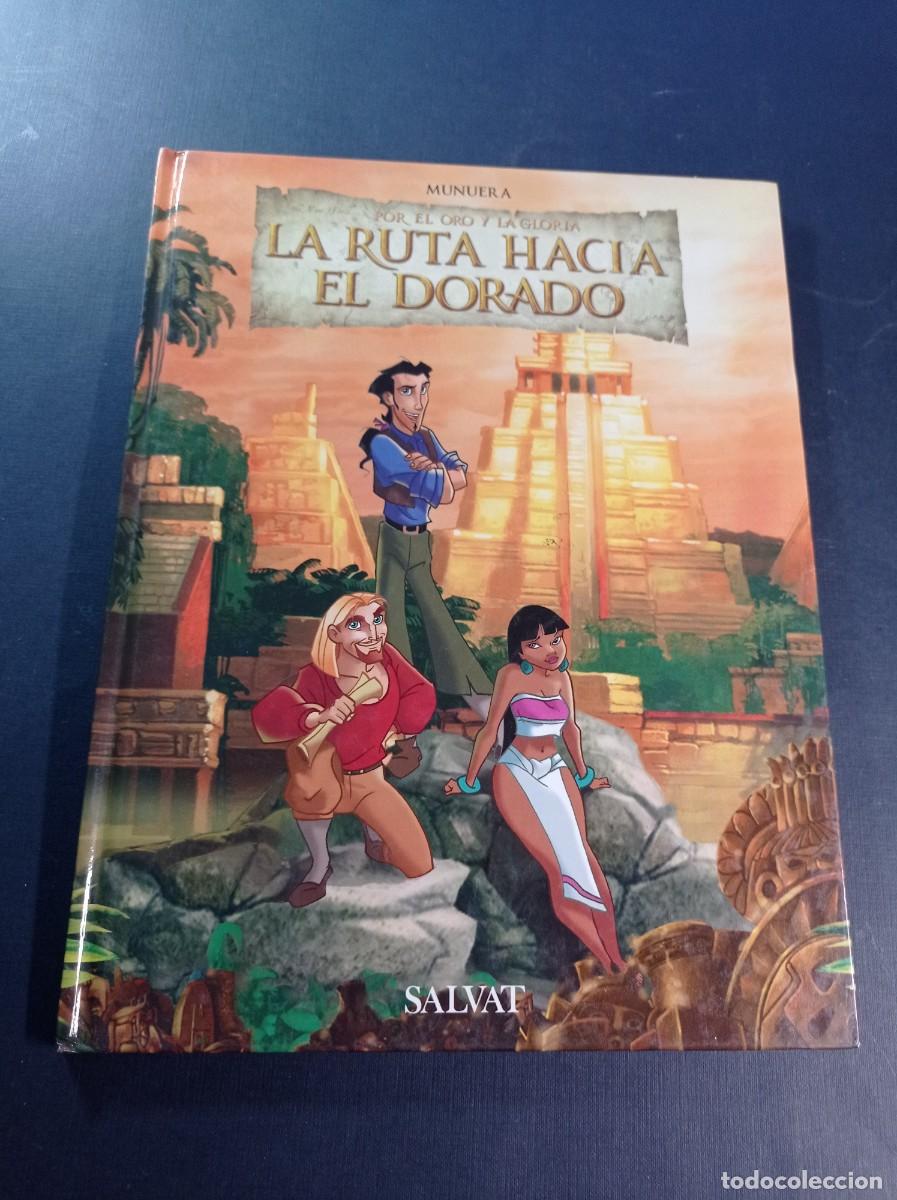 C&oacute;mics: LA RUTA HACIA EL DORADO. POR EL ORO Y LA GLORIA. JOS&Eacute; LUIS MUNUERA. SALVAT, 2000. VER ++