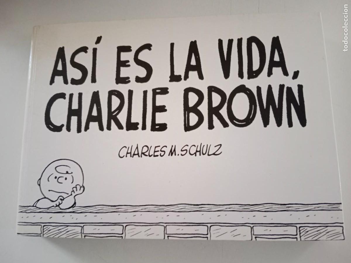C&oacute;mics: AS&Iacute; ES LA VIDA , CHARLIE BROWN. CHARLES M. SCHULZ. EDITORES EL ALEPH