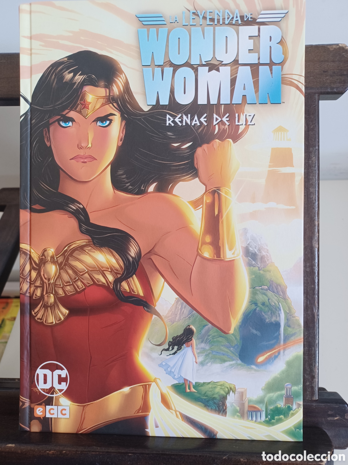C&oacute;mics: La leyenda de Wonder Woman. Renae de Liz/ DC ECC/ NUEVO A ESTRENAR