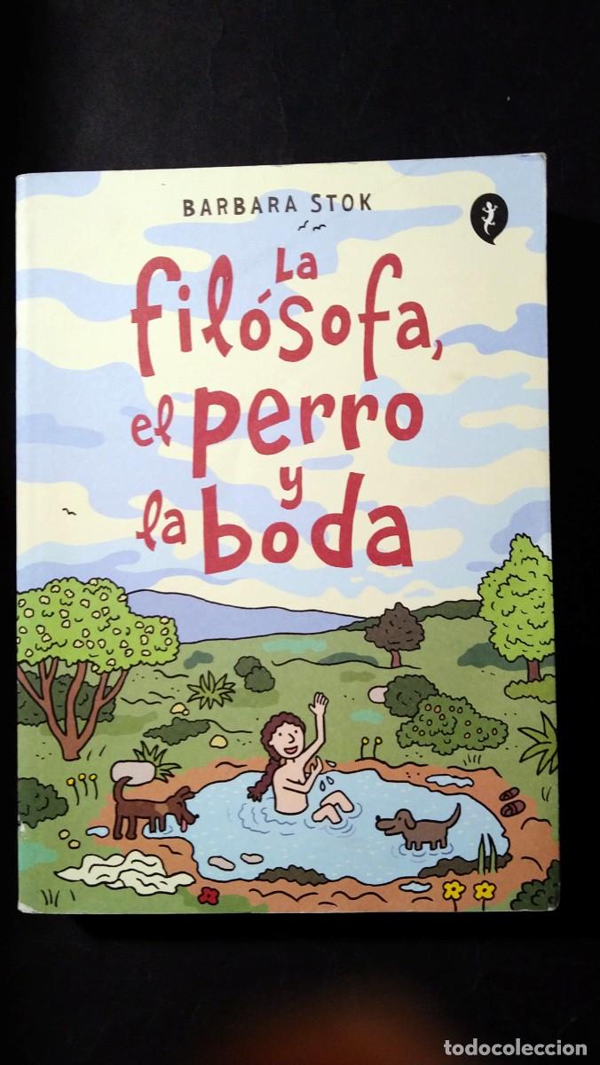 C&oacute;mics: LA FIL&Oacute;SOFA, EL PERRO Y LA BODA - BARBARA STOK