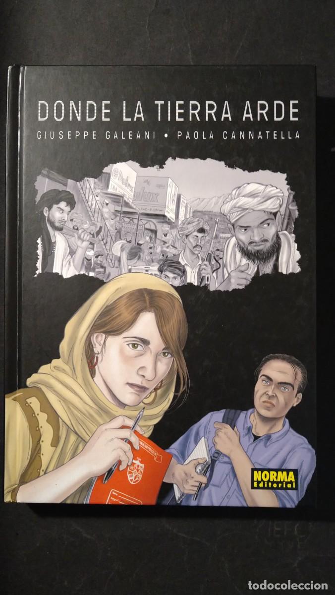 C&oacute;mics: DONDE LA TIERRA ARDE - GIUSEPPE GALEANI Y PAOLA CANNATELLA