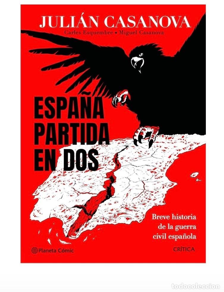C&oacute;mics: ESPA&Ntilde;A PARTIDA EN DOS Julian Casanova