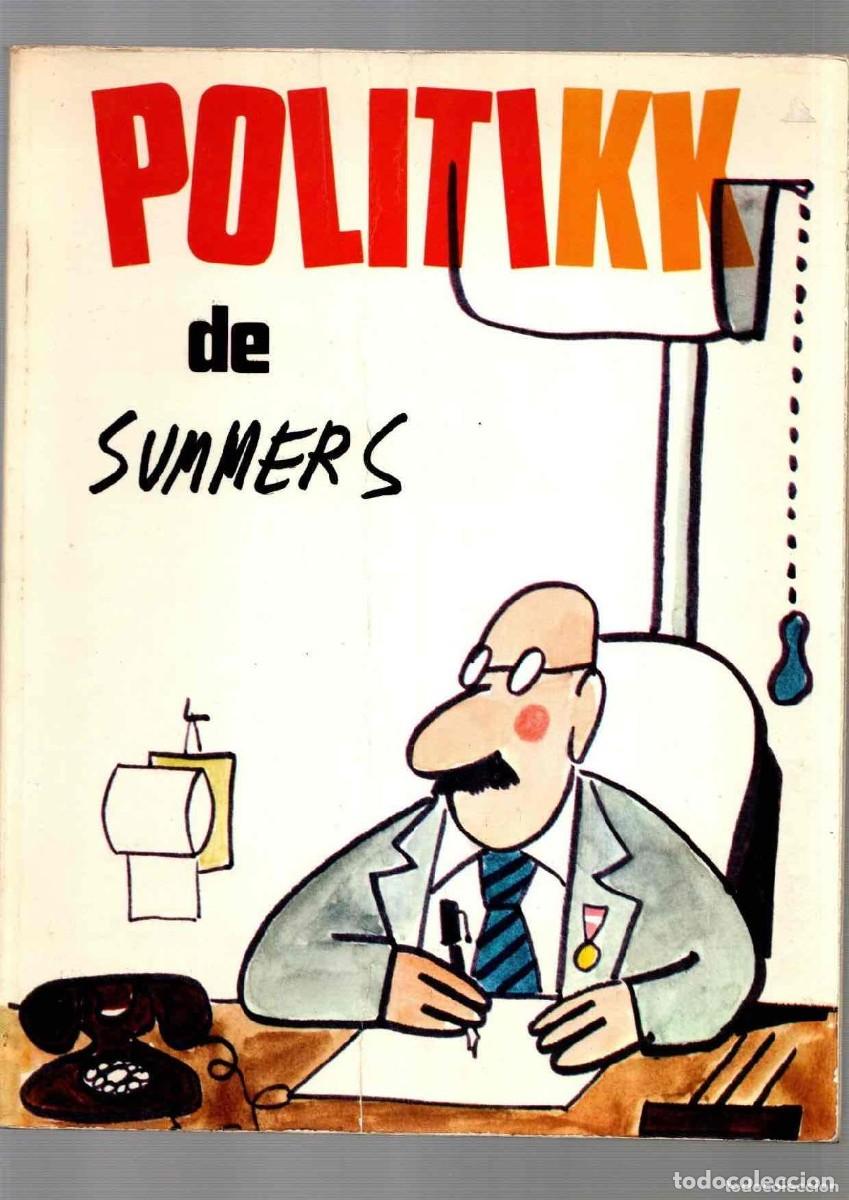 C&oacute;mics: POLITIKK DE SUMMERS. SEDMAY, 1975, 1&ordf; EDICION - 220 PAGINAS. RUSTICA