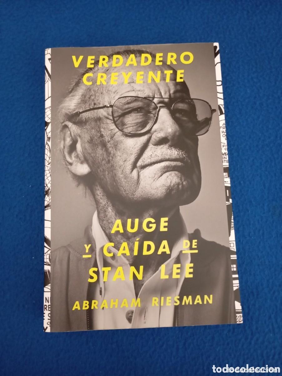 C&oacute;mics: VERDADERO CREYENTE. Auge y ca&iacute;da de STAN LEE - ABRAHAM RIESMAN