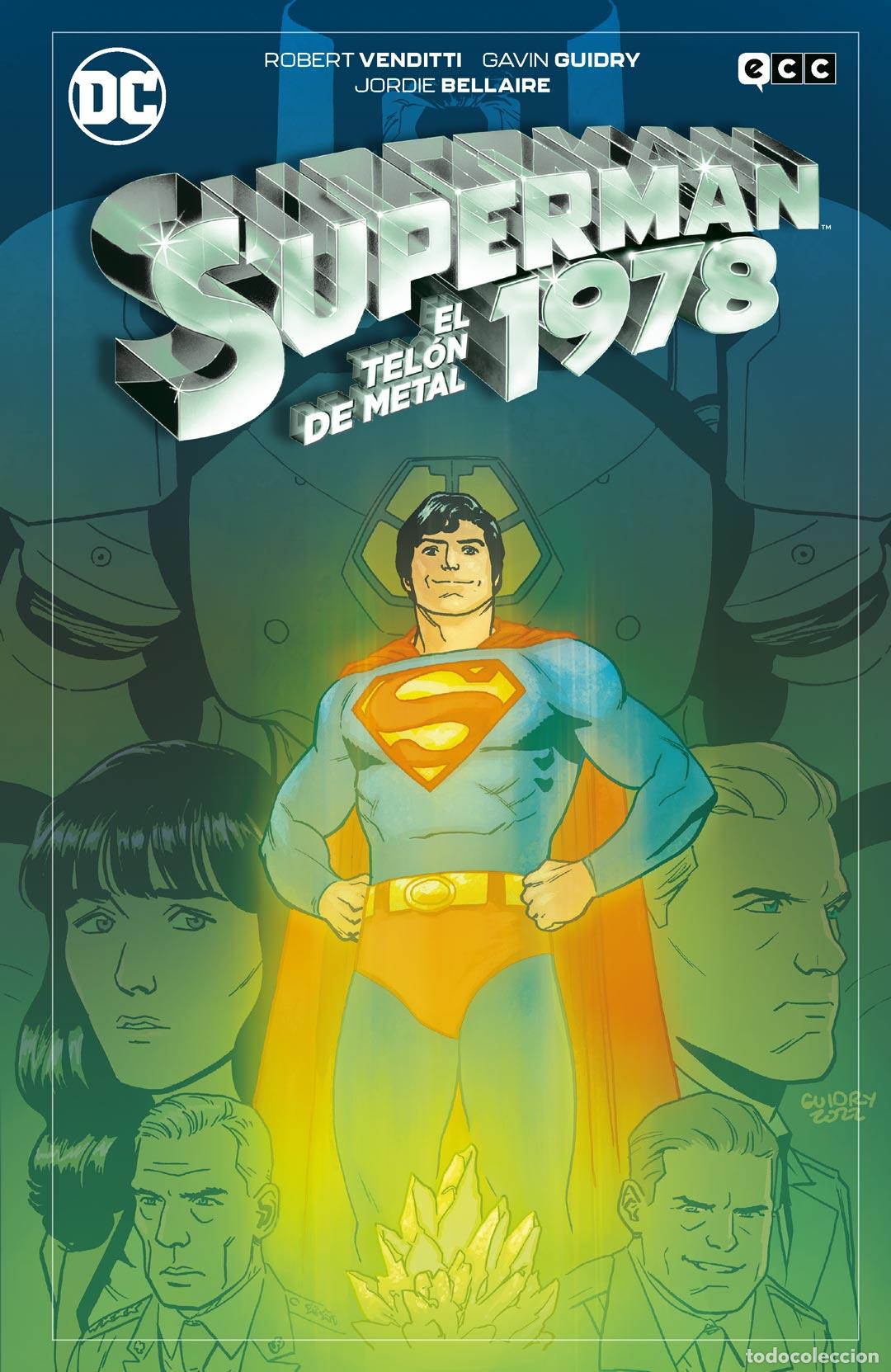 C&oacute;mics: Superman 1978: El tel&oacute;n de metal - Brian Azzarello, Robert Venditti, Scott Williams, Gavin Guidry