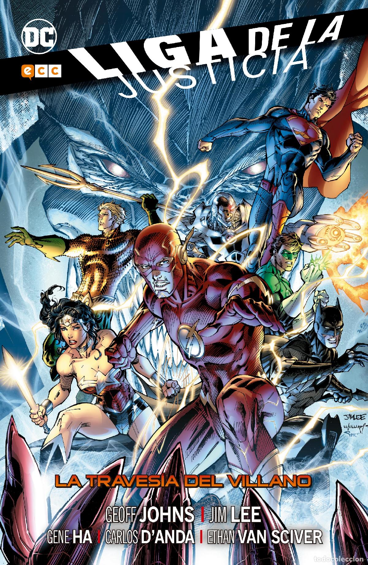 C&oacute;mics: Liga de la Justicia: La traves&iacute;a del villano (Segunda edici&oacute;n) - Geoff Johns, Jim Lee, Gene Ha, Carl