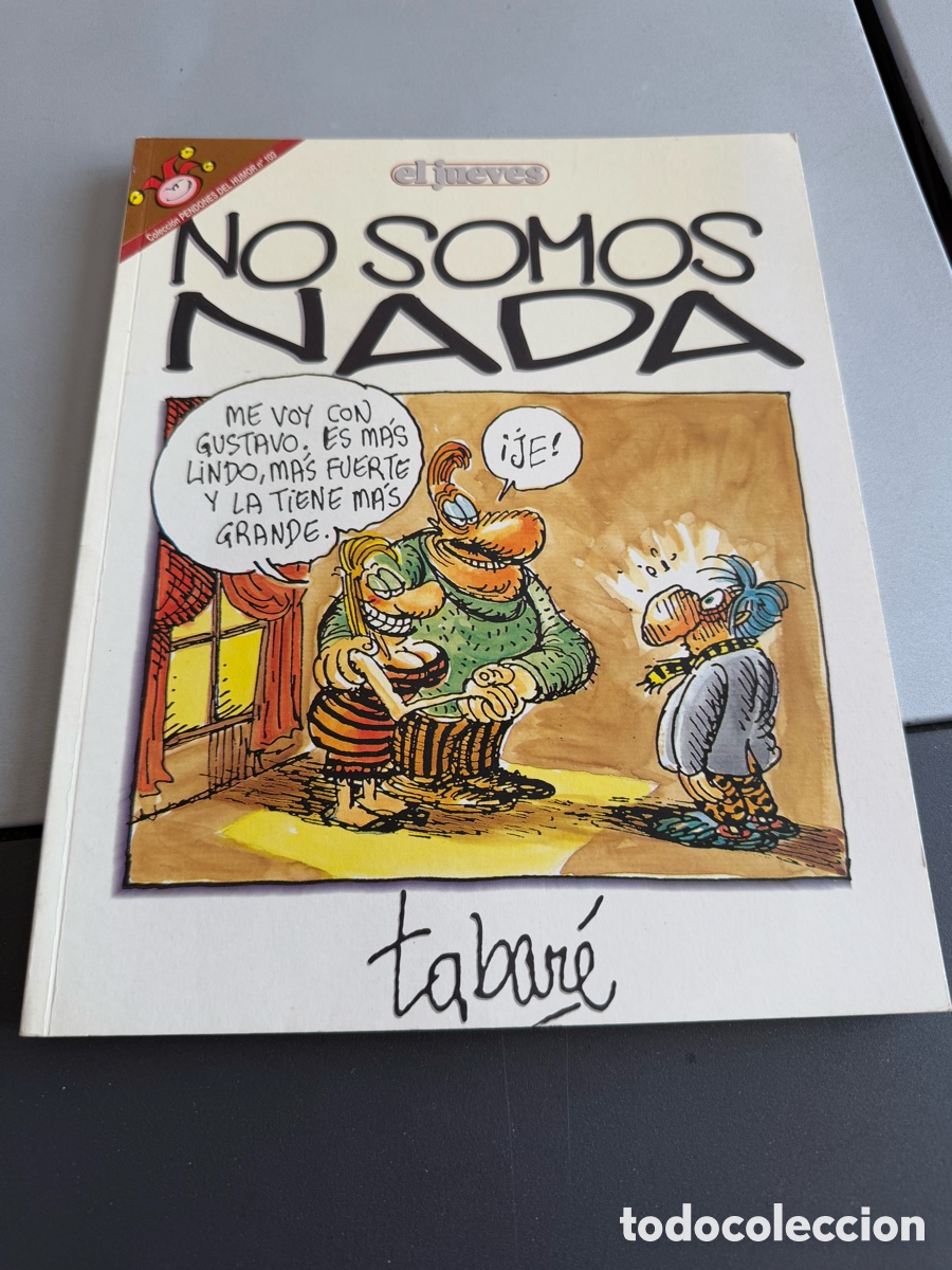 C&oacute;mics: NO SOMOS NADA. TABAR&Eacute;. EL JUEVES