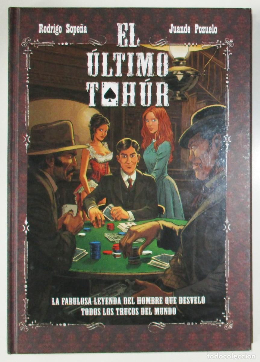 C&oacute;mics: EL &Uacute;LTIMO TAH&Uacute;R. RODRIGO SOPE&Ntilde;A Y JUANDE POZUELO. PRIMERA EDICI&Oacute;N. DOLMEN, 2019.