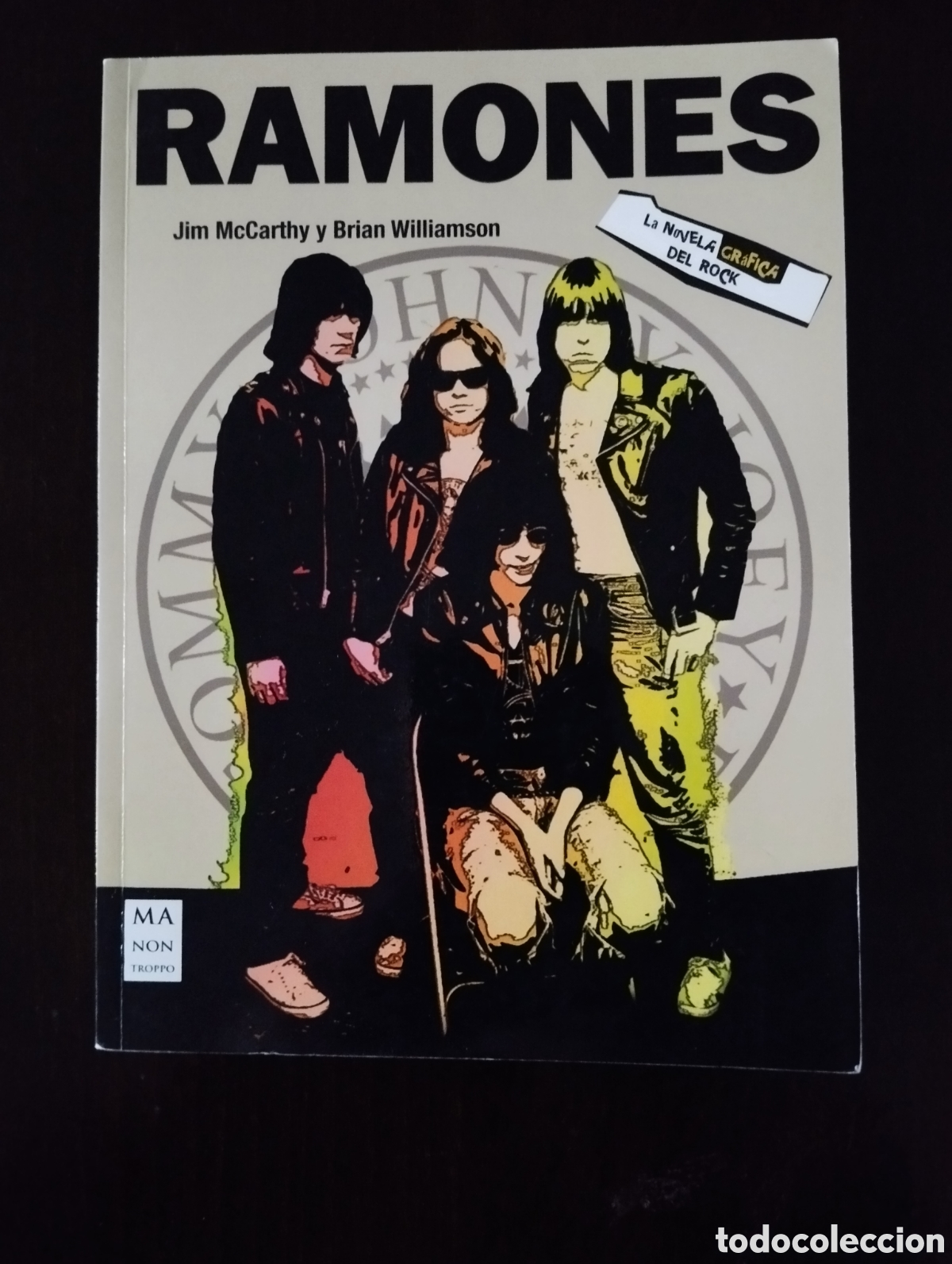 C&oacute;mics: Ramones (La novela gr&aacute;fica del rock) Jim McCarthy, Brian Williamson. Redbook Ediciones-Ma Non Troppo