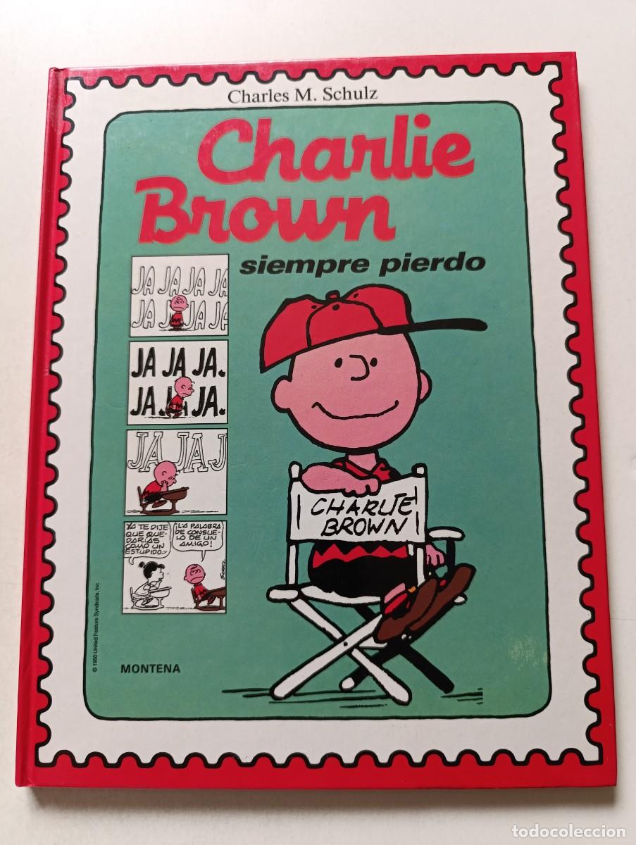 C&oacute;mics: Libro C&oacute;mic CHARLIE BROWN: SIEMPRE PIERDO El Mundo de Charles M. Schulz tapa dura Montena 1989