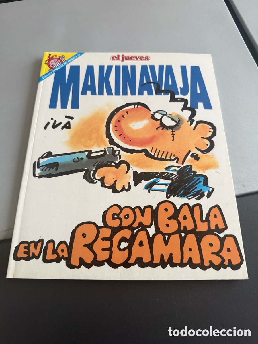 C&oacute;mics: MAKINAVAJA. Con Bala en la Rec&aacute;mara. EL JUEVES
