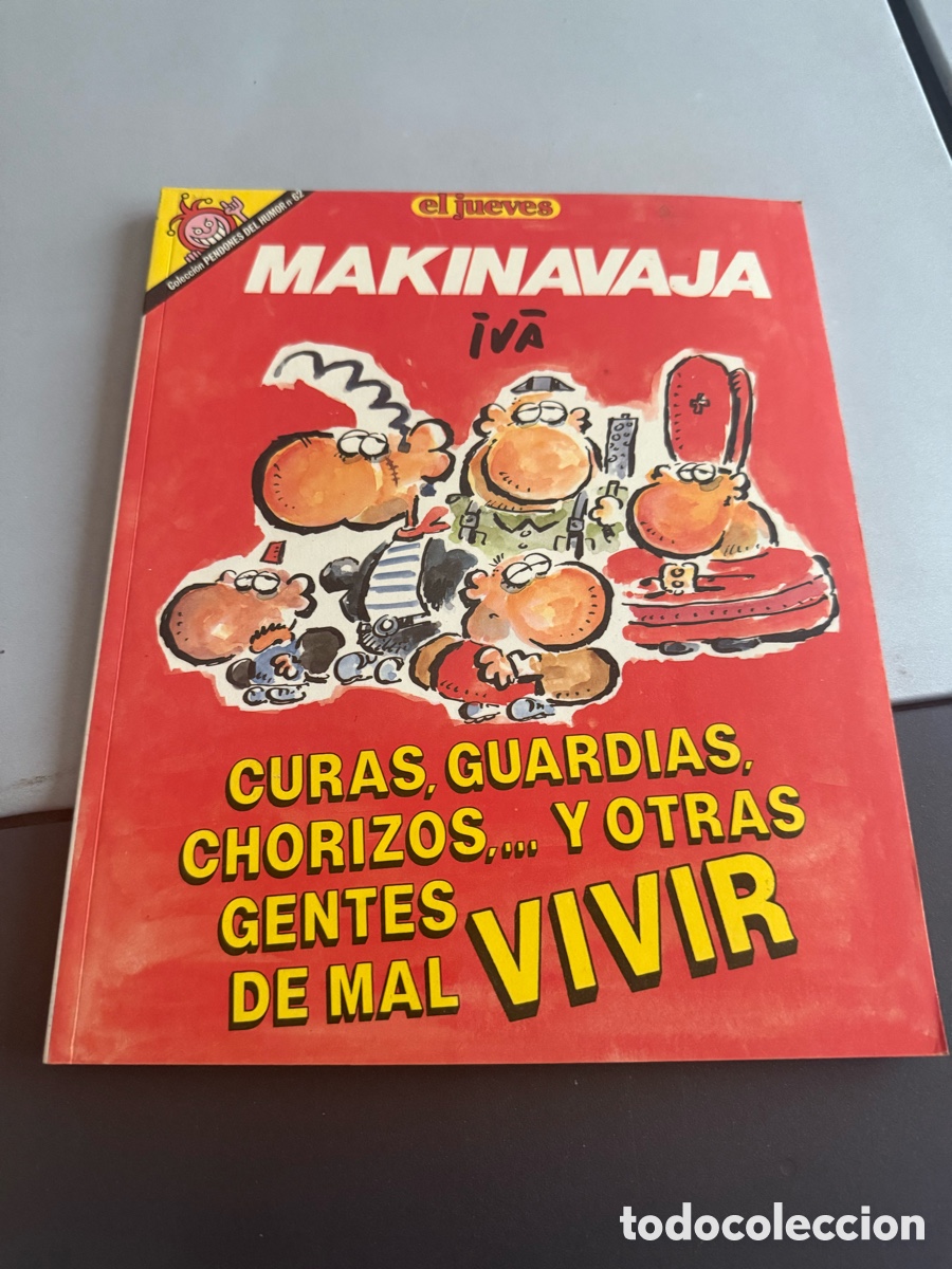 C&oacute;mics: MAKINAVAJA. Curas ,Guardia ,Chorizos&hellip; y otras gentes de mal VIVIR. EL JUEVES