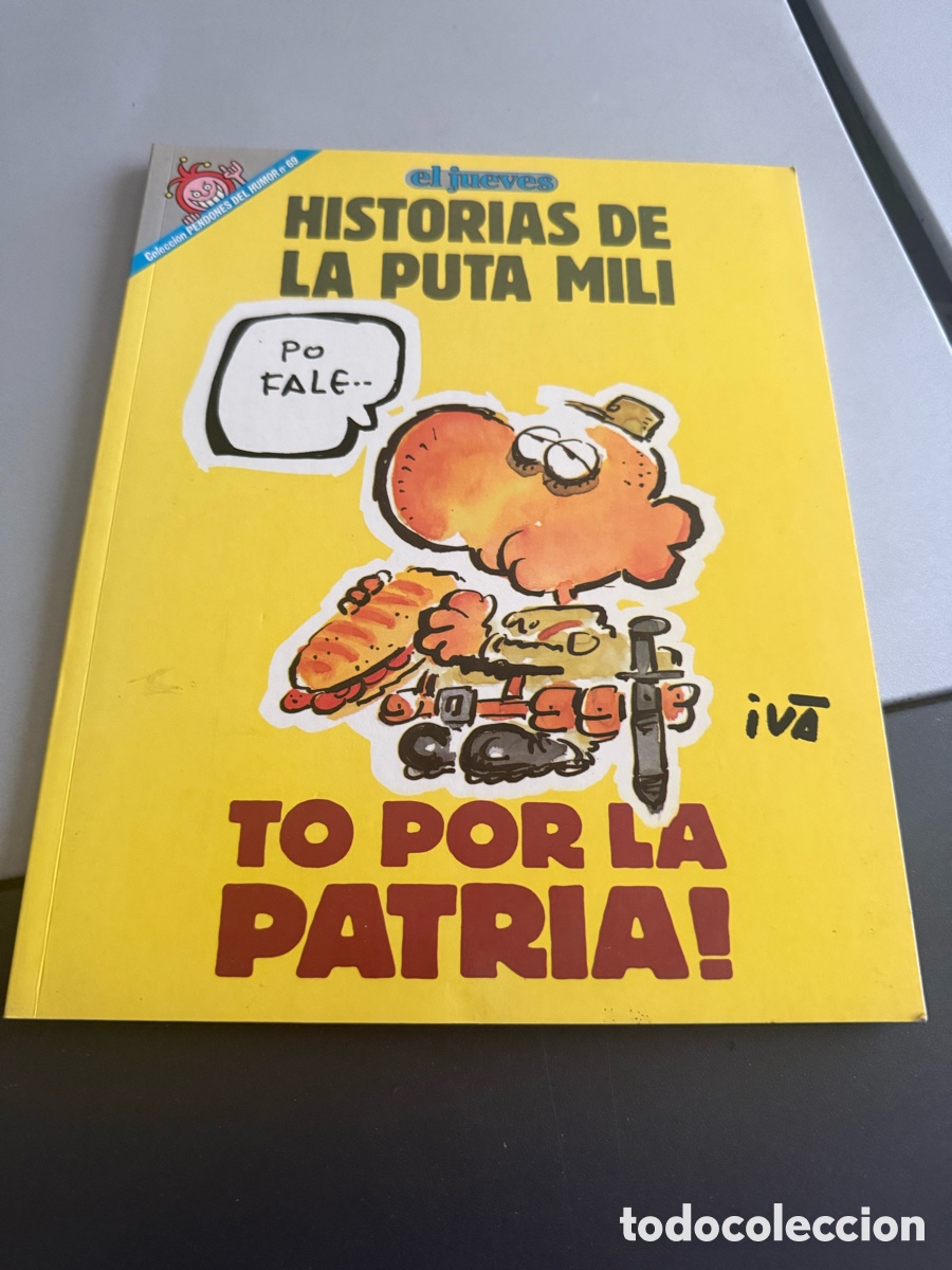 C&oacute;mics: Historias de la Puta Mili. TO POR LA PATRIA. EL JUEVES