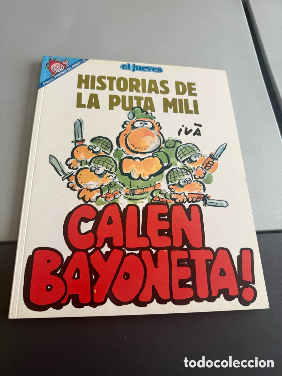 C&oacute;mics: Historias de la Puta Mili. CALEN BAYONETA ! El JUEVES