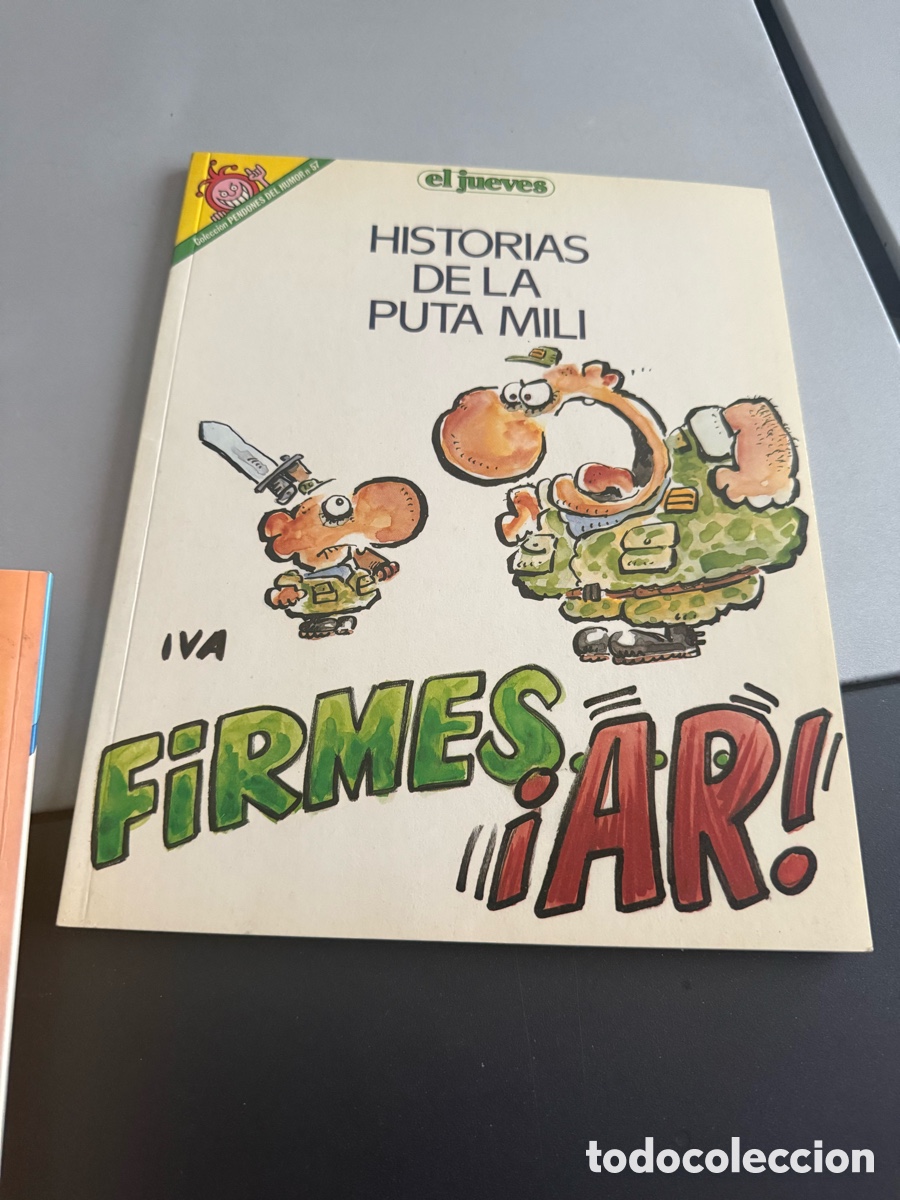 C&oacute;mics: Historias de la Puta Mili. FIRMES AR ! EL JUEVES