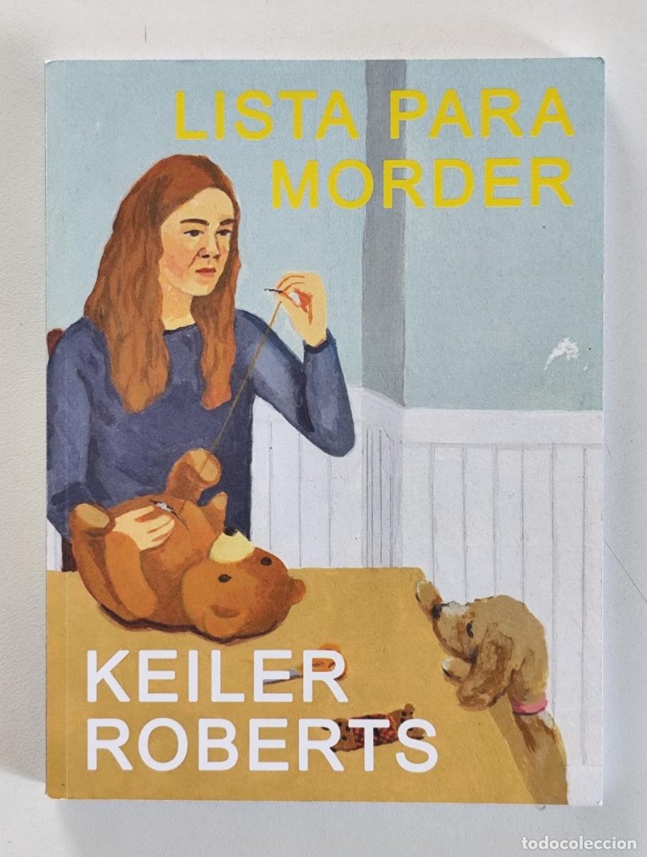 C&oacute;mics: LISTA PARA MORDER (Keiler Roberts) NUEVA EDICI&Oacute;N ~ Alpha Decay(2025)