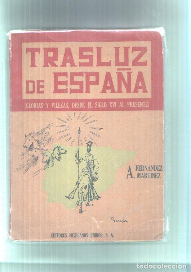 Comics : Trasluz de Espa&ntilde;a: Gloria y vilezas, desde el siglo XVI al presente - A.Fernandez Martinez