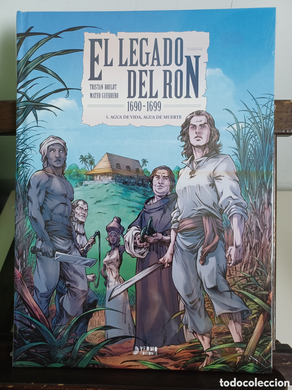 C&oacute;mics: El legado del ron 1690-1699 1. Agua de vida, agua de muerte/ Yermo/ NUEVO PRECINTADO