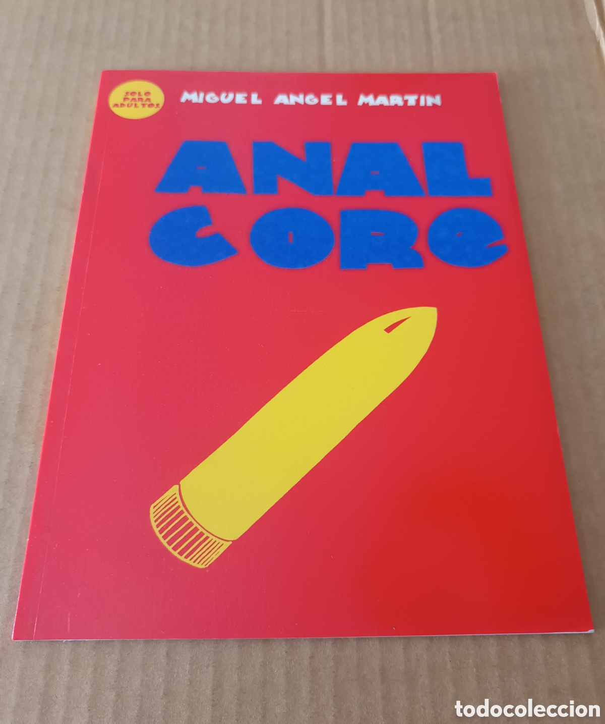 Comics: Anal Core, por Miguel &Aacute;ngel Mart&iacute;n (La Factor&iacute;a de Ideas, 1999). S&oacute;lo Para Adultos.