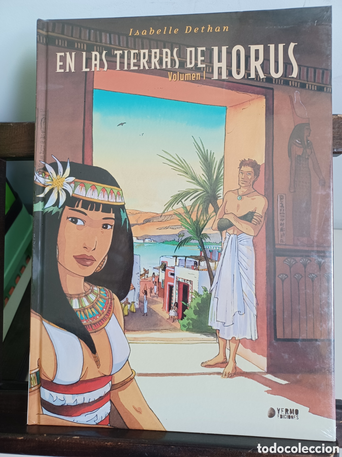 C&oacute;mics: En las tierras de Horus. Volumen 1/ Isabelle Dethan/ Yermo/ NUEVO PRECINTADO