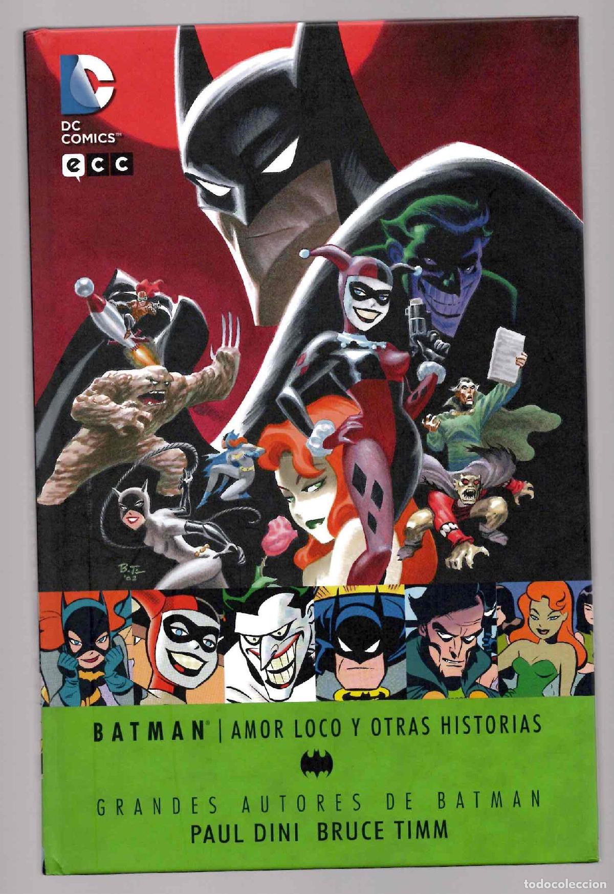 Comics: BATMAN AMOR LOCO Y OTRAS HISTORIAS. GRANDES AUTORES DE BATMAN. PAUL DINI - BRUCE TIMM. ECC 2014