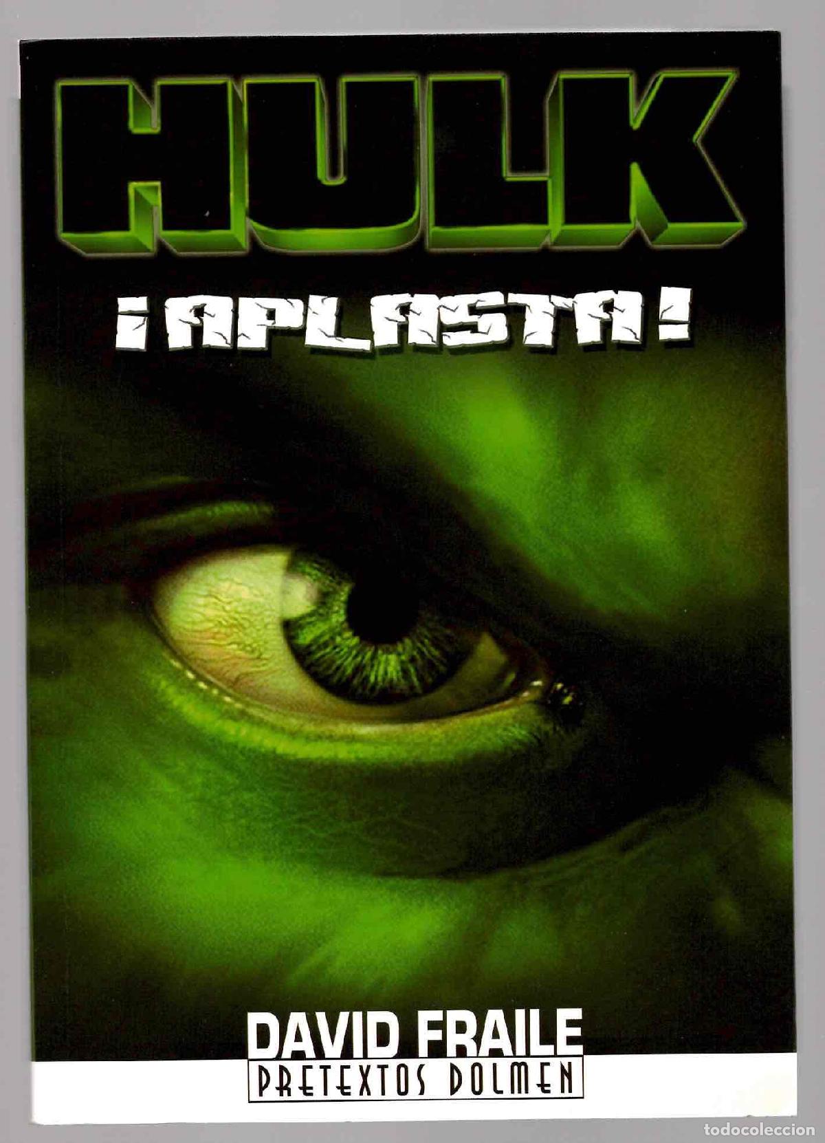 Comics: HULK APLASTA VOL. 3. DAVID FRAILE + EDUARDO DE SALAZAR, BIDIRECCIONAL. PRETEXTOS DOLMEN 2003