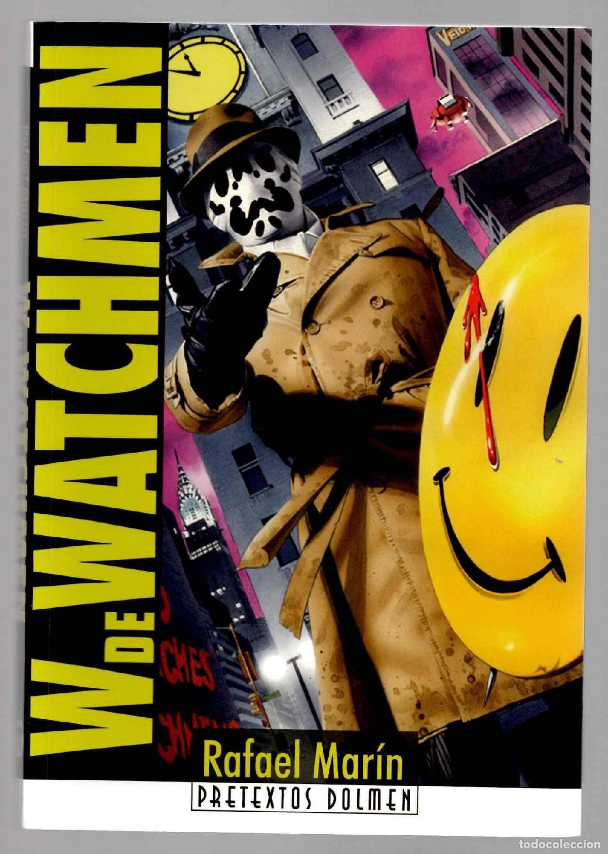 Comics: W DE WATCHMEN. RAFAEL MARIN. PRETEXTOS DOLMEN 2009, 2&ordf; EDICION